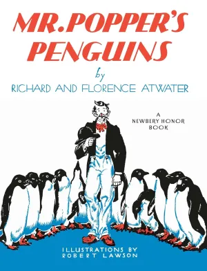 Mr. Popper's Penguins (Newbery Honor Book) Hardcover  Illustrated, September 26, 1988